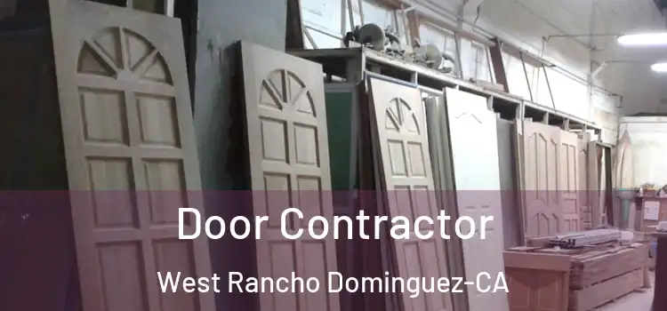 Door Contractor West Rancho Dominguez-CA